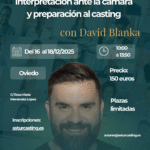 Interpretación ante la cámara y preparación al casting